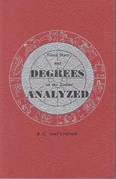 Paperback Fixed Stars and Degrees of the Zodiac Analyzed Book