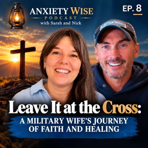 Leave It at the Cross: A Military Wife's Journey of Faith and Healing