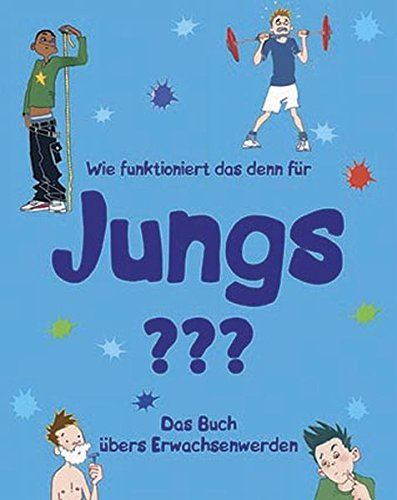 Wie funktioniert das denn für Jungs?: Das Buch