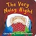 Very Noisy Night, The