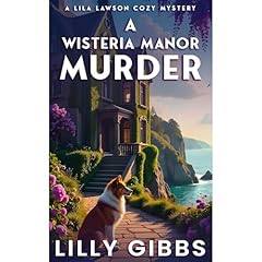 A Wisteria Manor Murder Audiolibro Por Lilly Gibbs arte de portada