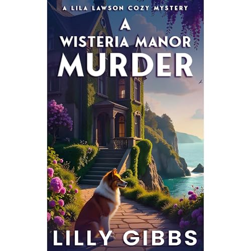 A Wisteria Manor Murder Audiolibro Por Lilly Gibbs arte de portada