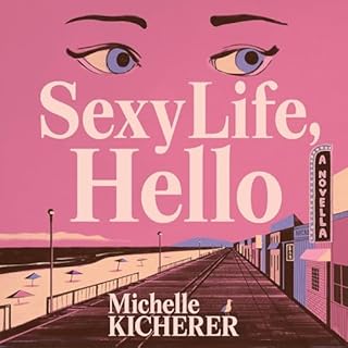 Sexy Life, Hello Audiolibro Por Michelle Kicherer arte de portada