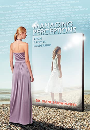 Managing Perceptions: From Laity to Leadership