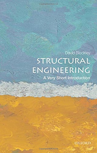 Structural Engineering: A Very Short Introduction (Very Short Introductions)