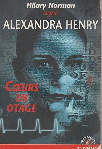 Coeurs en otage Alexandra Henry