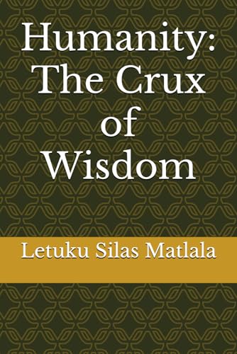 Humanity: The Crux of Wisdom