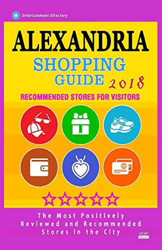 Alexandria Shopping Guide 2018: Best Rated Stores in Alexandria, Virginia - Stores Recommended for Visitors, (Shopping Guide 2018)