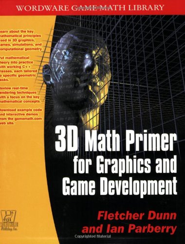 3D Math Primer for Graphics and Game Development (Wordware Game Math Library)