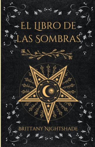 El Libro de las Sombras: hechizos y conjuros: magia roja, blanca