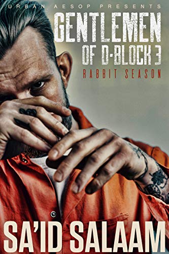 The Gentlemen of D-Block 3: Rabbit season