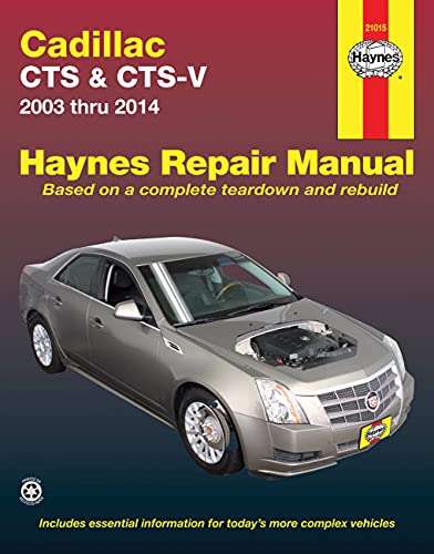 Cadillac CTS and CTS-V (03-14) Haynes Repair Manual (Does not include information specific to All-Wheel Drive models or turbocharged models. Includes coverage apart from specific exclusion noted)