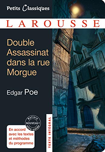 Double Assassinat dans la rue Morgue La Lettre volée (Petits Classiques Larousse (57)) (French Edit Double Assassinat dans la rue Morgue La Lettre volée (Petits Classiques Larousse (57)) (French Edit