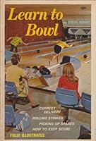 Learn to Bowl B000MPMHE0 Book Cover