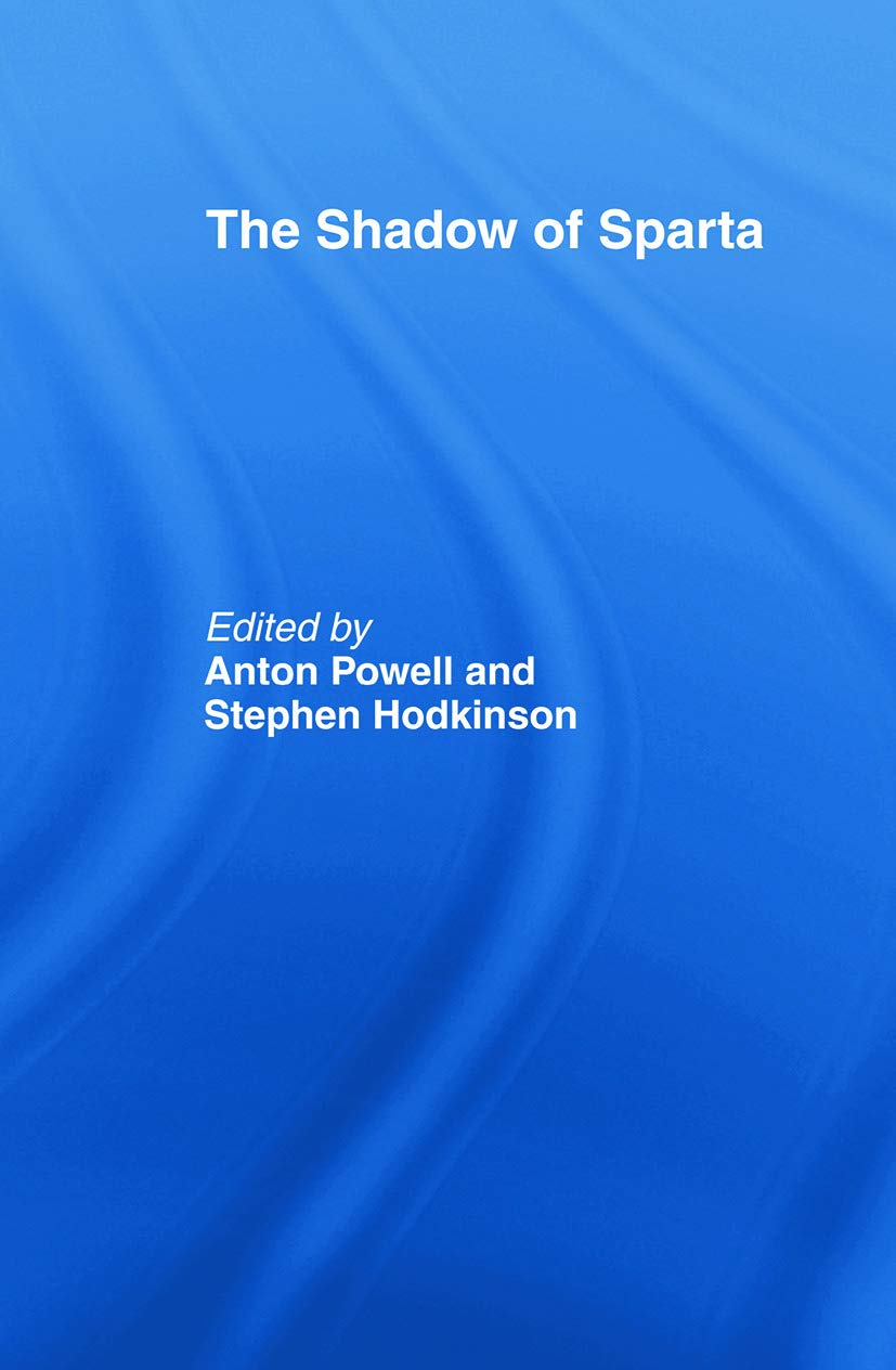 The Shadow of Sparta by Stephen Hodkinson, Anton Powell - 9780415642958