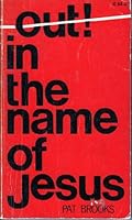 Out! in the Name of Jesus 0932050271 Book Cover