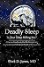 Deadly Sleep: Is Your Sleep Killing You?