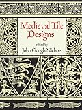 Medieval Tile Designs (Dover Pictorial Archive)
