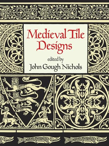 Medieval Tile Designs (Dover Pictorial Archive)