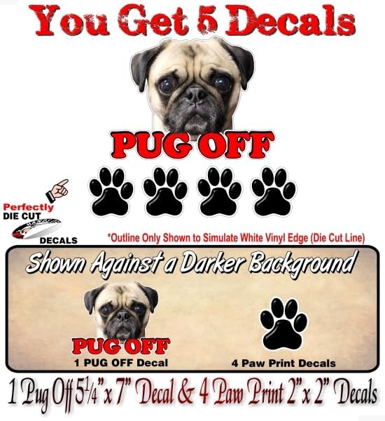 Pug Off 7" Vinyl Decal and 4 Paw Print 2'' Decals Dog Lover Puppy Breed Pet Paws Funny Cute Car Pet Adoption Rescue Decals Stickers (5 Decal Set) image 2