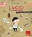 Lucio E I Primi Suoni - 3