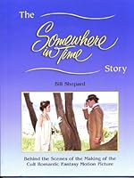 The Somewhere in Time Story 0964169800 Book Cover