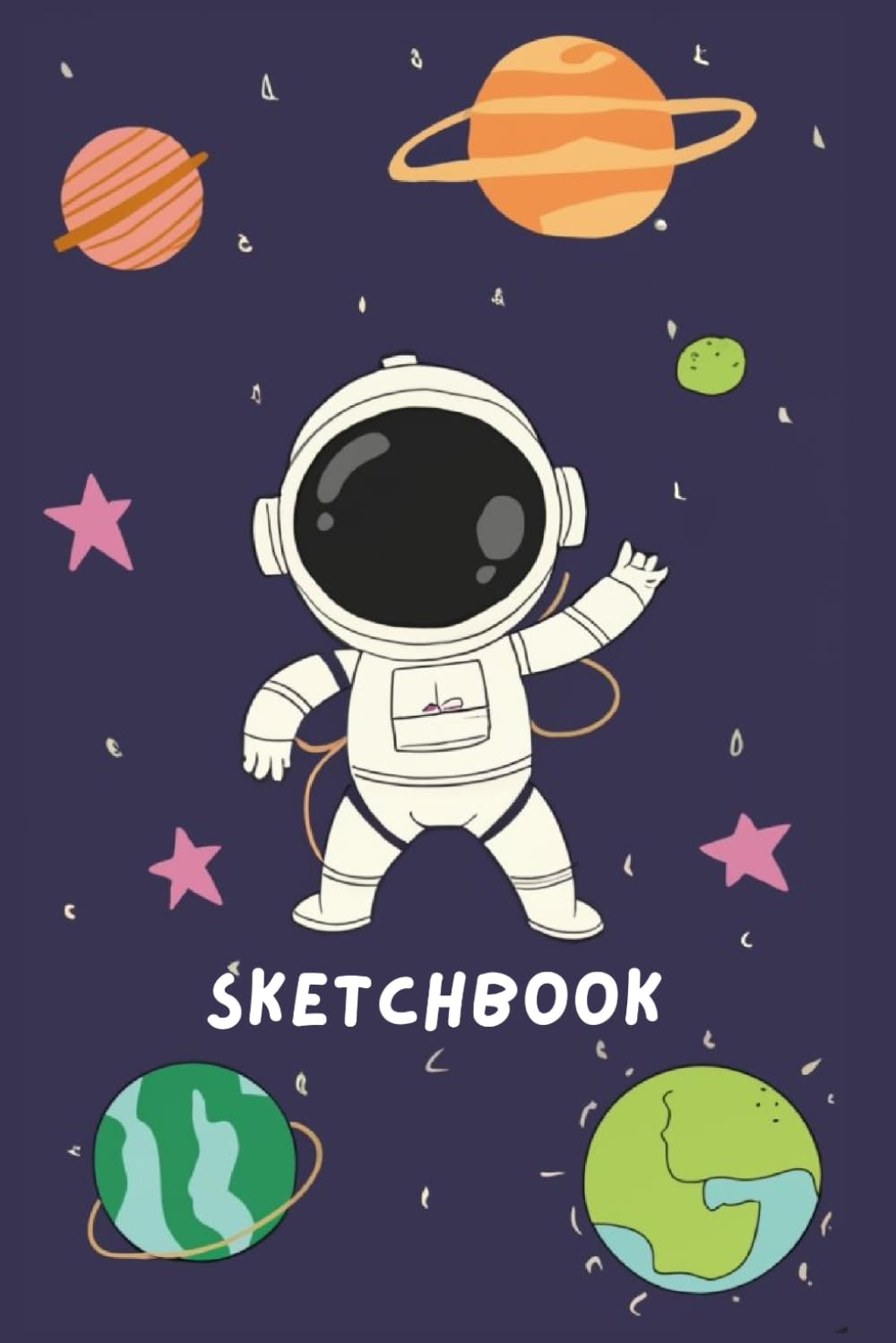 Space Adventures: Art Sketchbook For Kids Ages 4-8 - Thick Blank Paper for Drawing and Doodling for Boys and Girls. Cute Sketch Book with Space Theme Cover, 8.5x11 inches, 108 Pages.