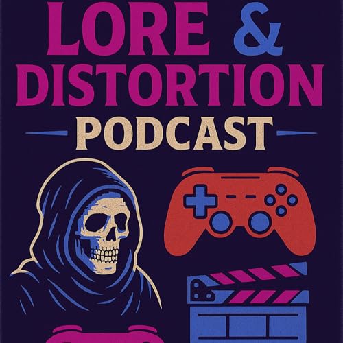 『Lore and Distortion Podcast』のカバーアート