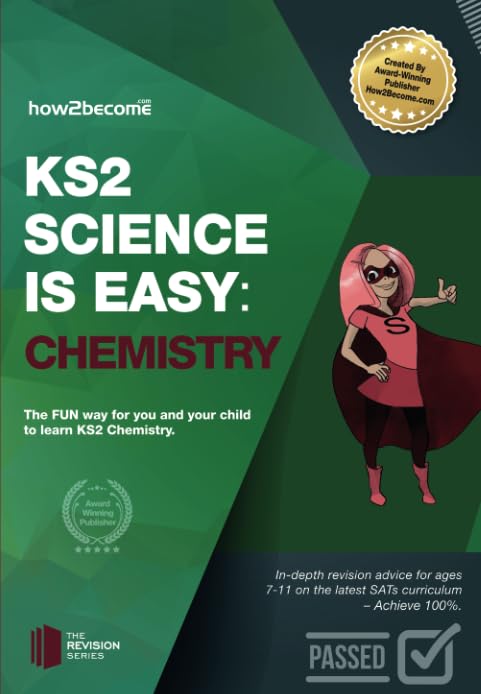 KS2 Science is Easy: CHEMISTRY: In-depth revision advice for ages 7-11 on the new SATS curriculum.