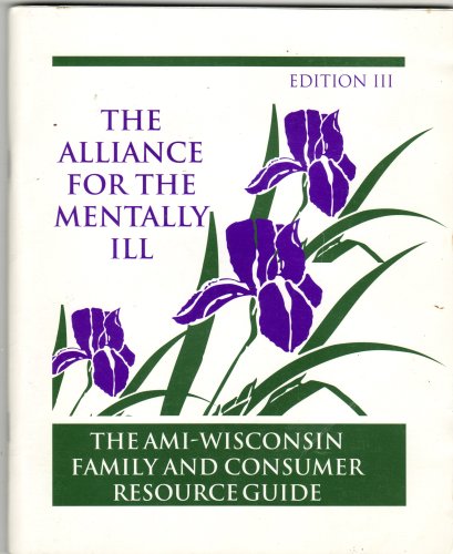 The Alliance For The Mentally Ill: Dean Foundation: Amazon.com: Books