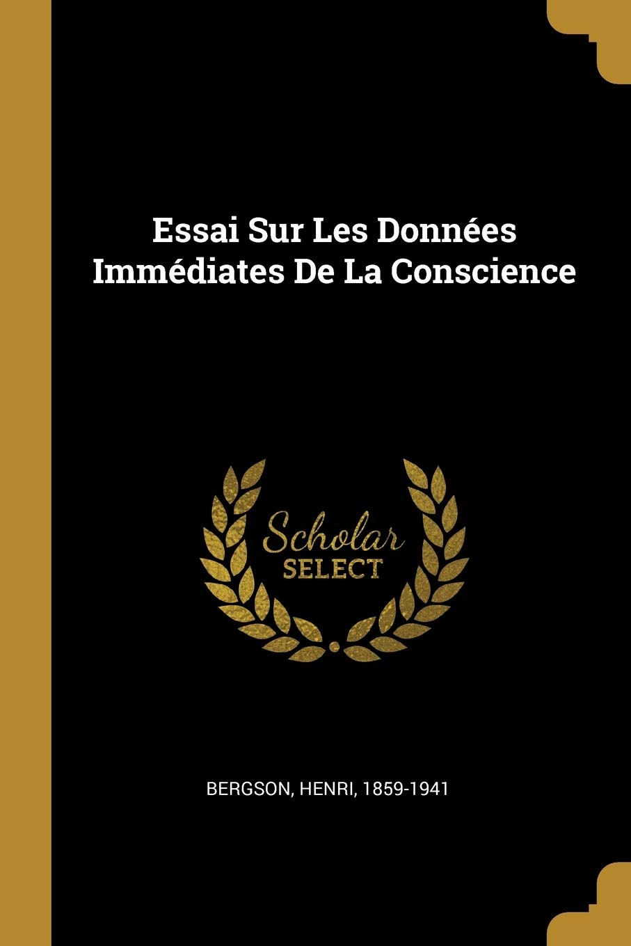 Essai Sur Les Donnes Immdiates de la Conscience