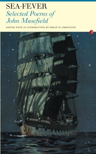 Sea Fever: Selected Poems of John Masefield
