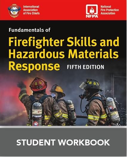Fundamentals of Firefighter Skills and Hazardous Materials Response Student Workbook