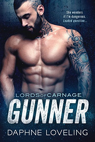 GUNNER: Lords of Carnage MC, Book 4