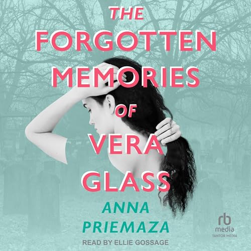 The Forgotten Memories of Vera Glass - Anna Priemaza episode artwork