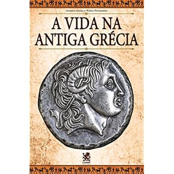 Capa do livro A Vida na Antiga Grécia