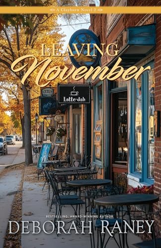 Leaving November (Clayburn Novels Book 2)