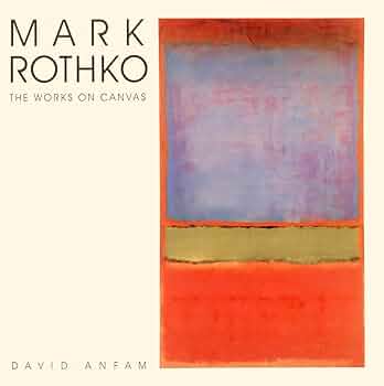 Amazon | Mark Rothko: The Works on Canvas | Anfam, David