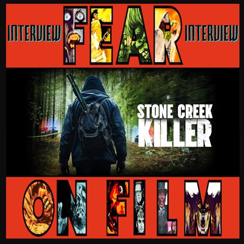 Fear on Film &ndash; Interview with Robert Enriquez Director of "Stone Creek Killer"