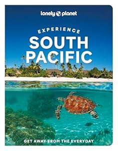 Lonely Planet Experience South Pacific (Travel Guide)