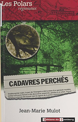 Télécharger Cadavres perchés (Polars régionaux) PDF