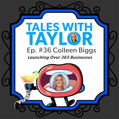 Soar To Marketing Success with Colleen Biggs ~ Tales With Taylor EP 36