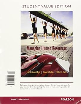 Loose Leaf Managing Human Resources, Student Value Edition Plus Mylab Management with Pearson Etext -- Access Card Package Book