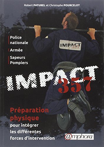 Photo de IMPACT 357 - Préparation physique pour intégrer les différentes forces d'interventions (Police Nationale, Armée, Sapeurs Pompiers)