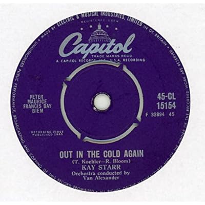 kay starr 45 RPM out in the cold again / just for a thrill