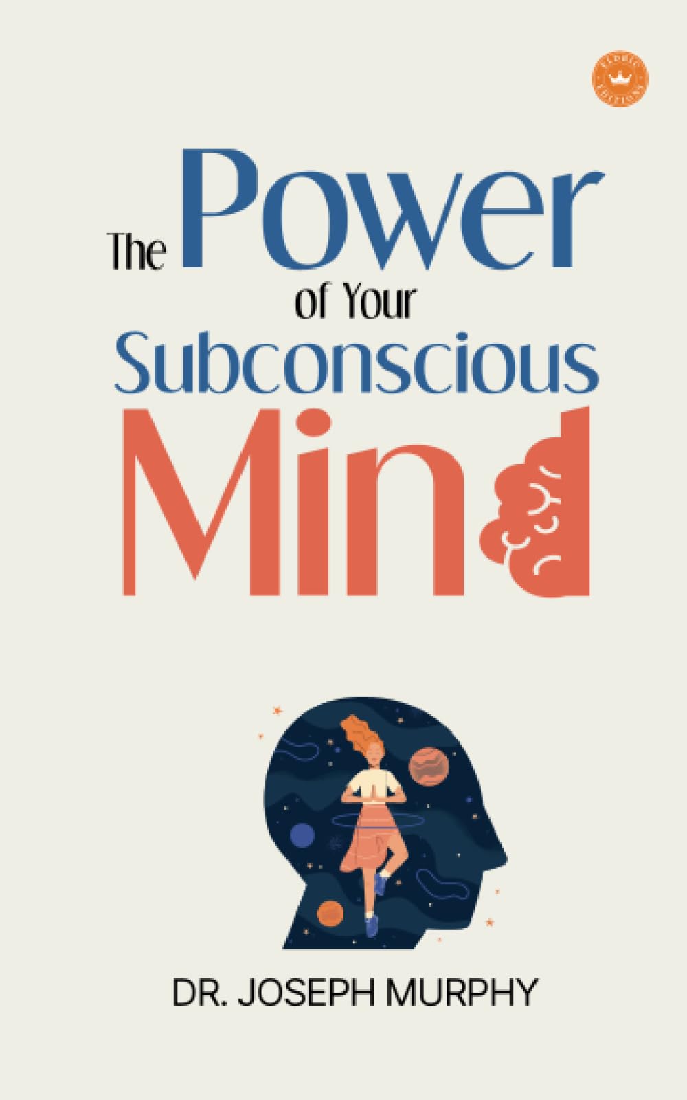 The Power Of Your Subconscious Mind