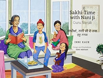 Paperback Sakhi-Time with Nani ji, Guru Nanak [Paperback] [Jan 01, 2015] Inni Kaur Book