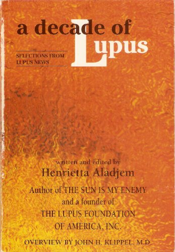 A Decade of Lupus