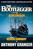 The Bootlegger (An Isaac Bell Adventure) by Clive Cussler Review Summary 1499312938 Book Cover