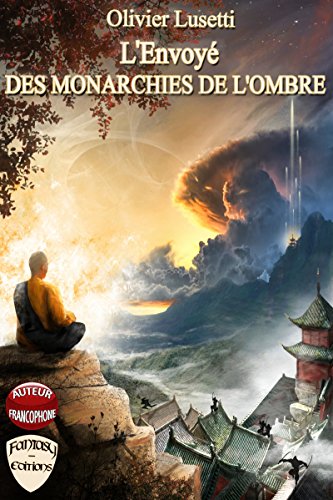 Télécharger L'Envoyé des Monarchies de l'Ombre PDF